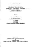 Plasma transport, heating and MHD theory : proceedings of the workshop, Varenna, Italy, 12-16 September 1977