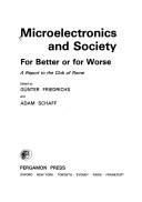 Microelectronics and society : for better or for worse : a report to the Club of Rome