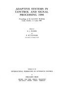 Adaptive systems in control and signal processing 1986 : proceedings of the 2nd IFAC workshop, Lund, Sweden, 1-3 July 1986