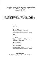 Engineering plasticity by mathematical programming : proceedings of the NATO Advanced Study Institute, University of Waterloo, Waterloo, Canada, August 2-12, 1977