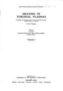 Heating in toroidal plasmas : proceedings of the symposium held at the Centre d'études nucléaires, Grenoble, France, 3-7 July 1978