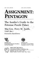 Cover of: Assignment--Pentagon: the insider's guide to the Potomac puzzle palace