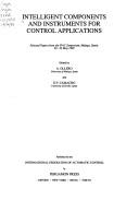 Intelligent components and instruments for control applications : selected papers from the IFAC symposium, Malaga, Spain, 20-22 May, 1992