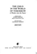 The child in the world of tomorrow : a window into the future