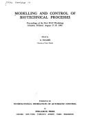 Modelling and control of biotechnical processes : proceedings of the first IFAC Workshop, Helsinki, Finland, August 17-19, 1982