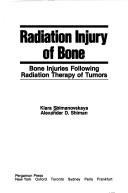 Cover of: Radiation Injury of Bone | Klara Shimanovskaya