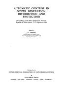 Automatic control in power generation, distribution and protection : proceedings of the IFAC Symposium, Pretoria, Republic of South Africa, 15-19 September 1980