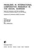 Problems in international comparative research in the social sciences : papers from a Symposium on the Theory and Methods of International Comparative Research in the Social Sciences, organised by the