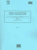 Large scale systems 2004 : theory and applications (LSS'04) : a proceedings volume from the 10th IFAC/IFORS/IMACS/IFIP Symposium, Osaka, Japan, 26-28 July 2004