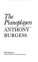 The Pianoplayers by Anthony Burgess