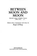 Between moon and moon : selected letters of Robert Graves 1946-1972