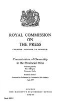 Cover of: Concentration of Ownership in the Provincial Press (Command 6810-5) | Royal Commission on the Press
