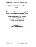 Two-parent families in receipt of family income supplement, 1972 : a study enquiring into the financial and material circumstances of two-parent families receiving a family income supplement