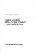 Social security operational strategy : a framework for the future