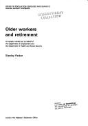 Older workers and retirement : an enquiry carried out on behalf of the Department of Employment and the Department of Health and Social Security
