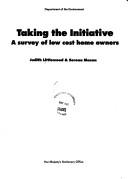 Taking the initiative : a survey of low cost home owners