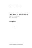 'Wanted:railman' : report of an investigation into equal opportunities for women in British Rail