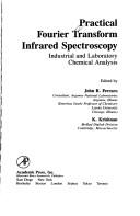 Cover of: Practical Fourier transform infrared spectroscopy: industrial and laboratory chemical analysis