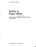 Safety in paper mills : fourth report of the Joint Standing Committee for Paper Mills ; [for the] Health and Safety Executive