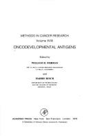 Methods in cancer research. Vol.18, Oncodevelopmental antigens