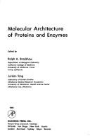 Cover of: Molecular architecture of proteins and enzymes