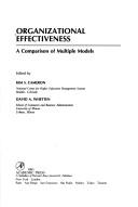 Cover of: Organizational effectiveness: a comparison of multiple models