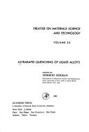 Treatise on materials science and technology. Vol.20, Ultrarapid quenching of liquid alloys