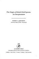 The origin of British field systems : an interpretation