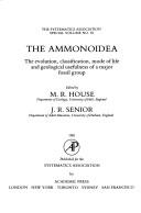 The Ammonoidea : the evolution, classification, mode of life and geological usefulness of a major fossil group : proceedings of an International Symposium held at the University of York