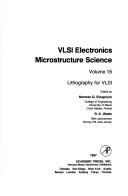 Cover of: Vsli Electronics Microstructure Science: Lithography for Vlsi (VLSI electronics)