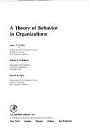 A theory of behavior in organizations