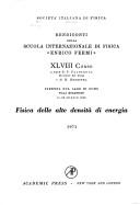 Physics of high energy density : proceedings of the International School of Physics 'Enrico Fermi', course 48, Varenna on Lake Como, 14th-26th July 1969