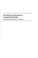 The design and analysis of longitudinal studies : their role in the measurement of change