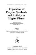 Cover of: Regulation of enzyme synthesis and activity in higher plants: proceedings of the Phytochemical Society Symposium, Oxford, April 1976