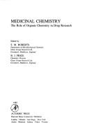 Cover of: Medicinal Chemistry: The Role of Organic Chemistry in Drug Research