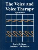Cover of: The voice and voice therapy by Daniel R. Boone