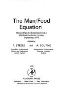 The man/food equation : proceedings of a symposium held at the Royal Institution, London, September 1973