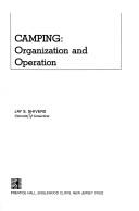 Cover of: Camping: organization and operation