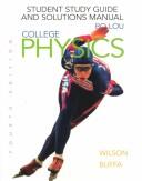 Cover of: Student study guide and solutions manual: College physics, fourth edition : Wilson, Buffa