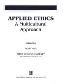Cover of: Applied ethics by edited by Larry May, Shari Collins Sharratt.