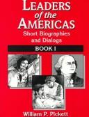 Cover of: Leaders of the Americas: Short Biographics and Dialogues Book I