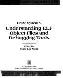 UNIX System V : understanding ELF object files and debugging tools