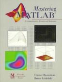 Cover of: Mastering MATLAB: a comprehensive tutorial and reference