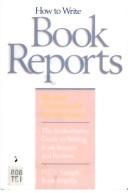 How to write book reports by Harry Teitelbaum