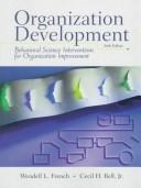 Organization development : behavioral science interventions for organization improvement