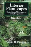Interior plantscapes by George H. Manaker