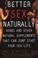 Cover of: Better Sex Naturally
