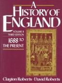 A history of England by Clayton Roberts