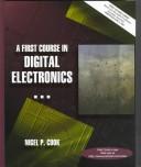 Cover of: A first course in digital electronics