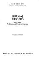 Nursing theories : the base for professional nursing practice